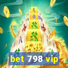 bet 798 vip