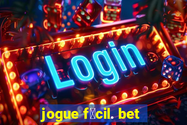 jogue f谩cil. bet