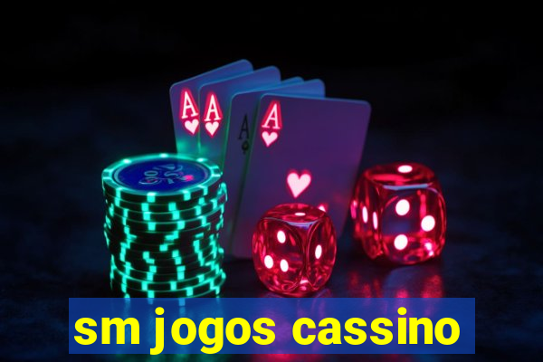 sm jogos cassino