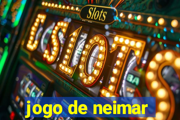 jogo de neimar