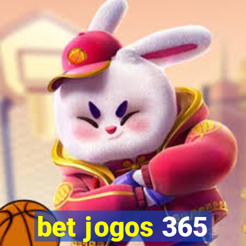 bet jogos 365