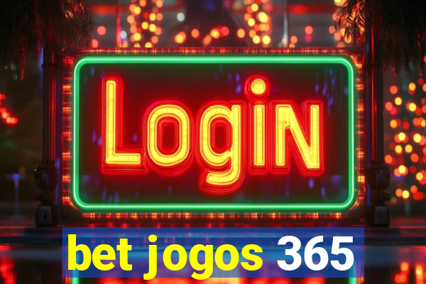 bet jogos 365