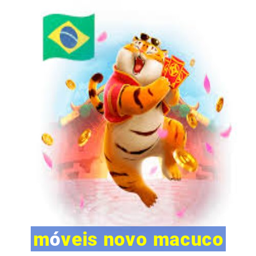 móveis novo macuco