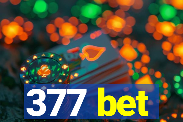 377 bet