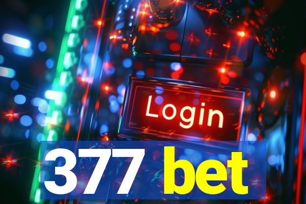 377 bet