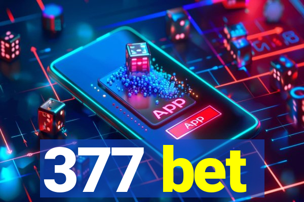 377 bet