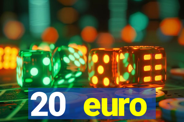 20 euro startguthaben casino