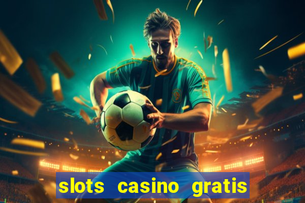 slots casino gratis jackpot party