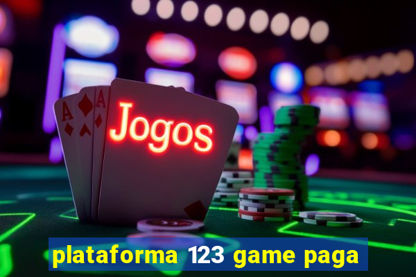 plataforma 123 game paga