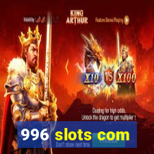 996 slots com