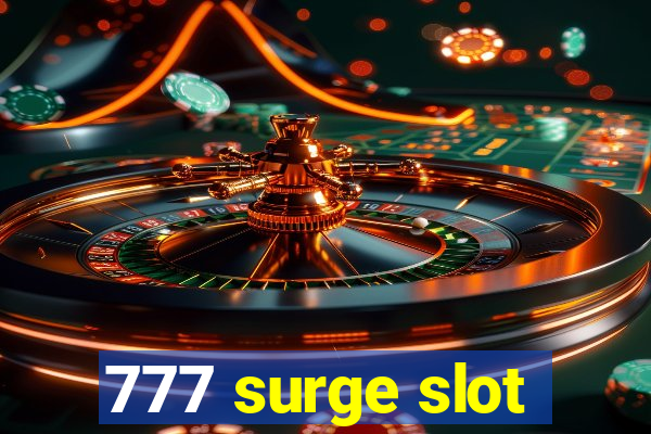 777 surge slot