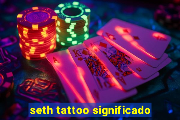 seth tattoo significado