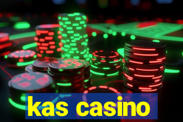 kas casino