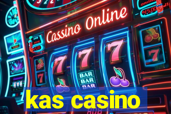 kas casino