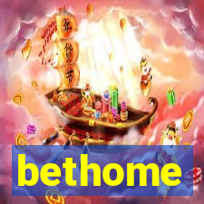 bethome