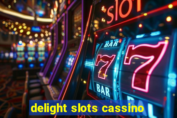 delight slots cassino