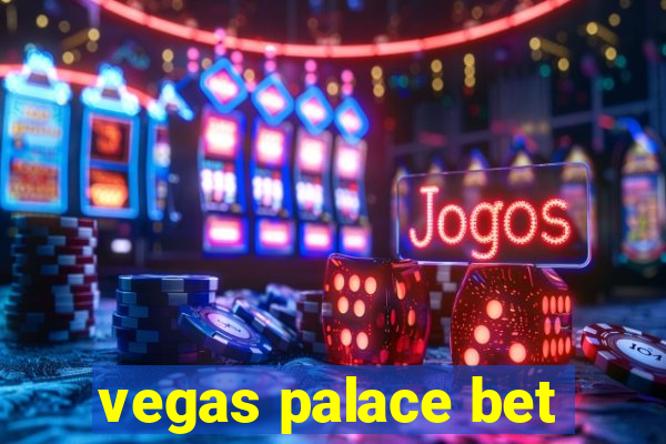 vegas palace bet