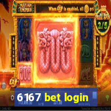 6167 bet login