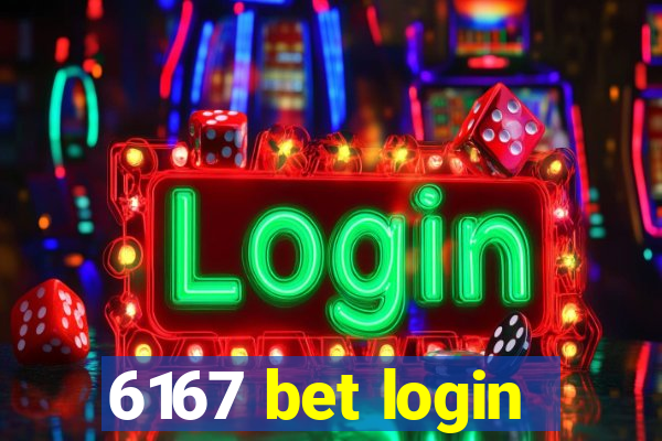 6167 bet login