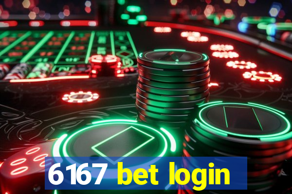 6167 bet login