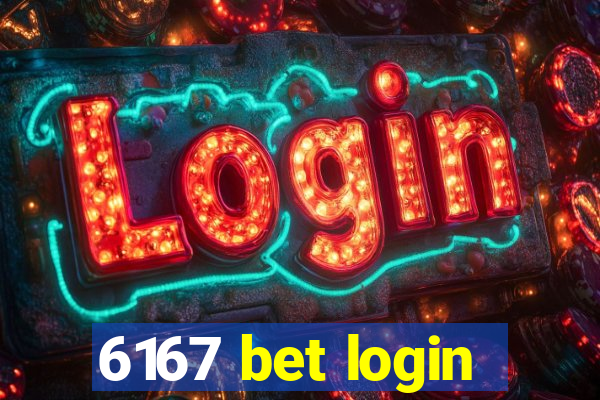 6167 bet login