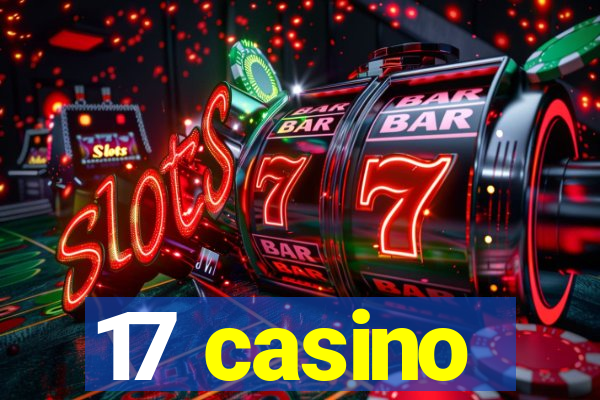 17 casino