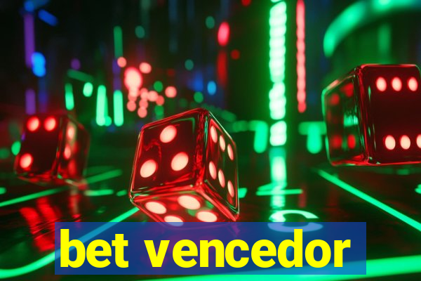 bet vencedor