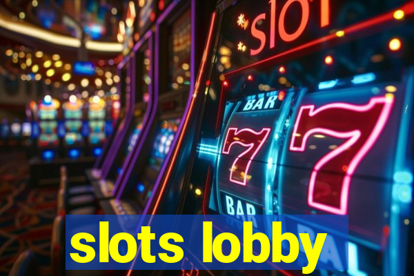 slots lobby