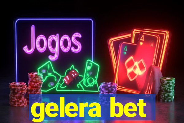 gelera bet