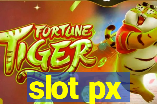 slot px