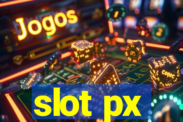 slot px