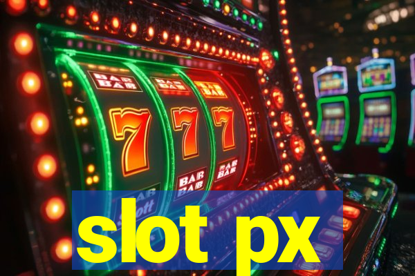 slot px