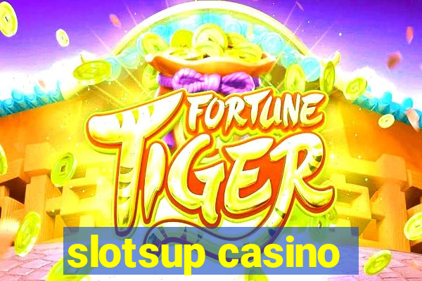 slotsup casino