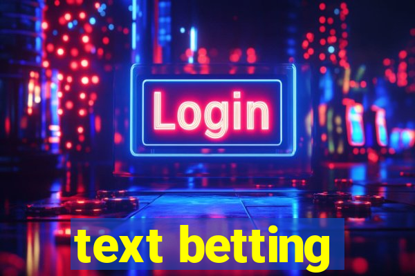 text betting