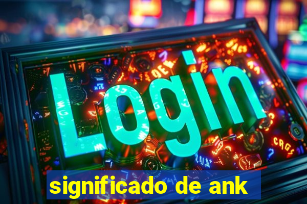 significado de ank