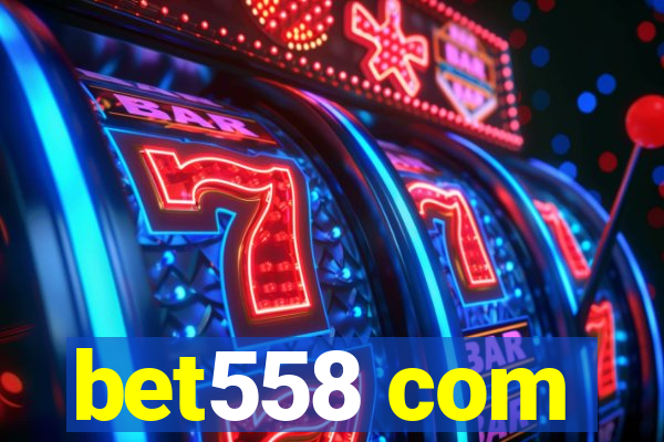 bet558 com