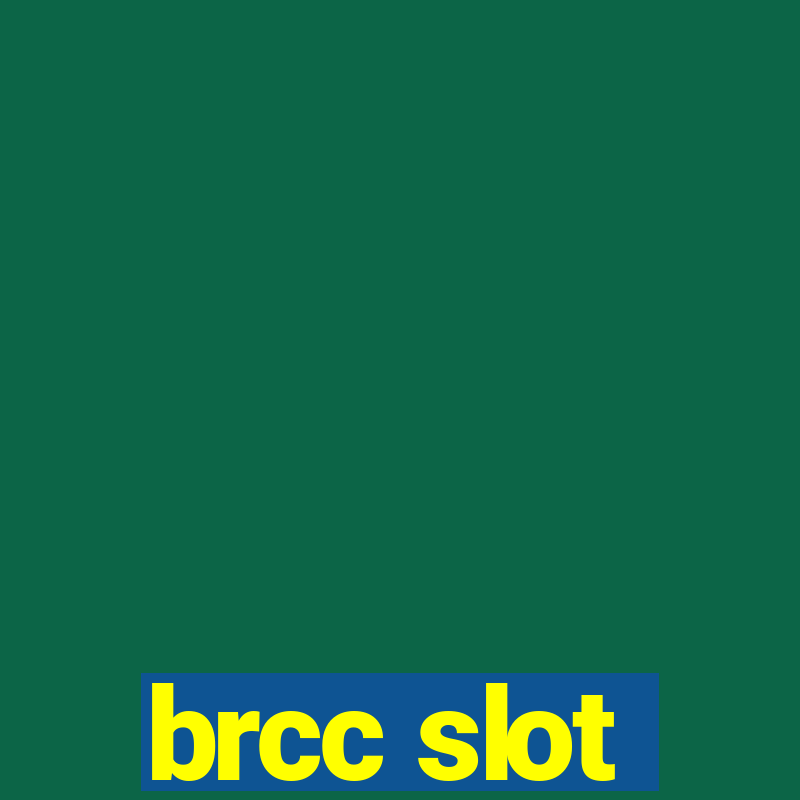 brcc slot