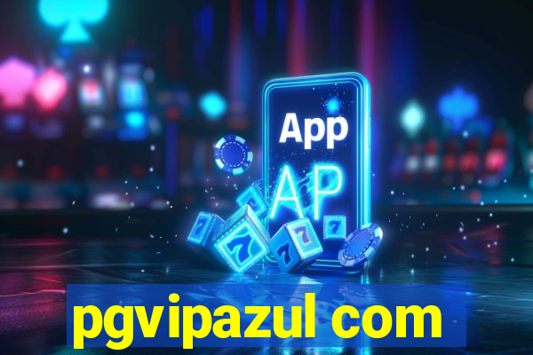 pgvipazul com