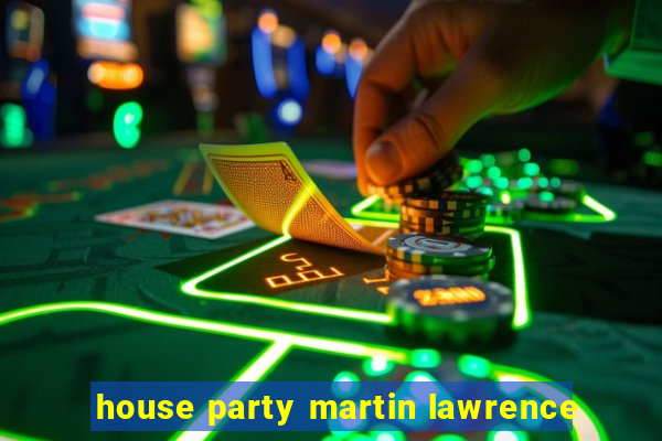 house party martin lawrence