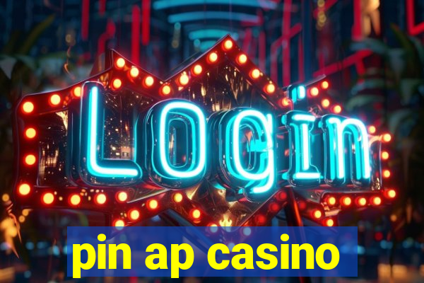 pin ap casino