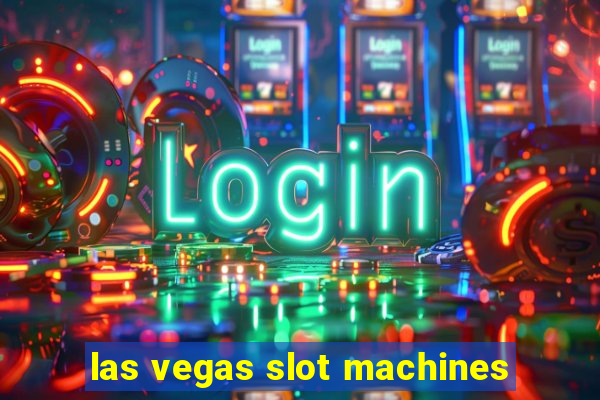 las vegas slot machines