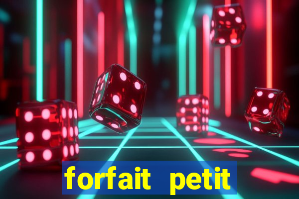 forfait petit manoir du casino