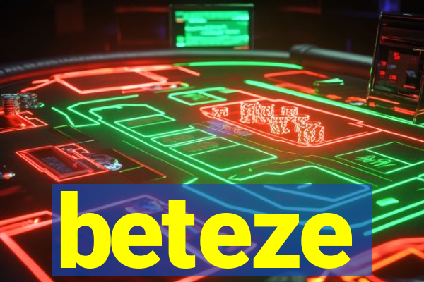 beteze