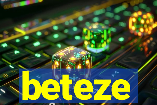 beteze