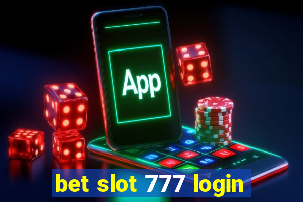 bet slot 777 login