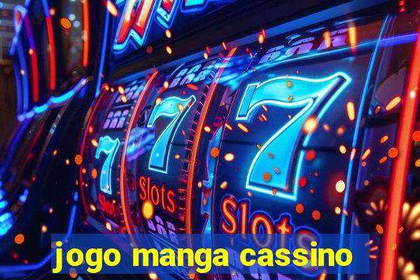 jogo manga cassino