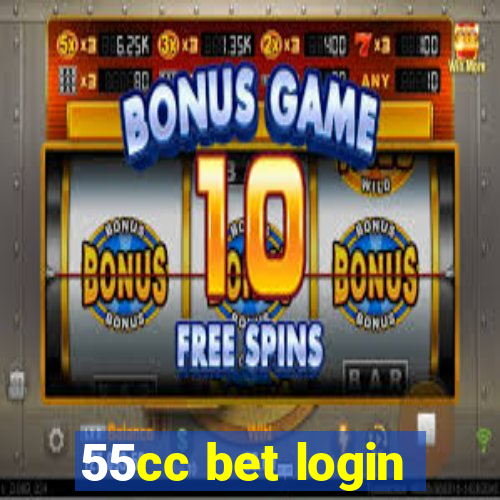 55cc bet login