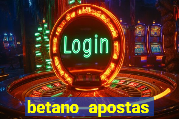 betano apostas esportivas online