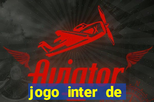 jogo inter de milao e milan