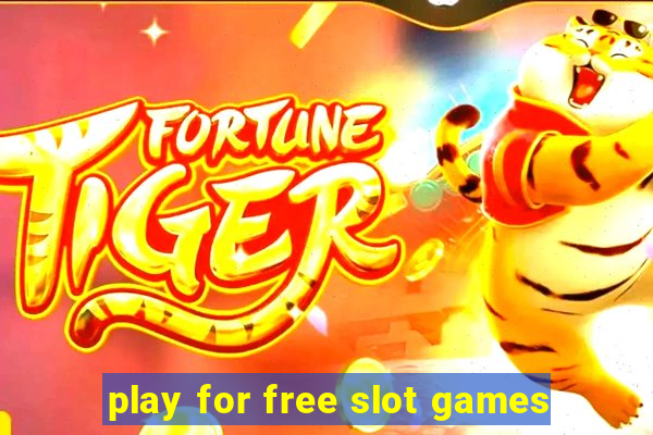 play for free slot games